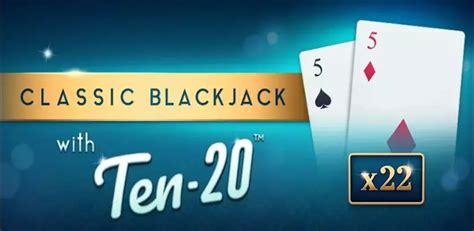 Classic Blackjack With Ten 20 Slot - Play Online